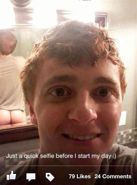 73 Of The Worst Selfie Fails By People Who Forgot。